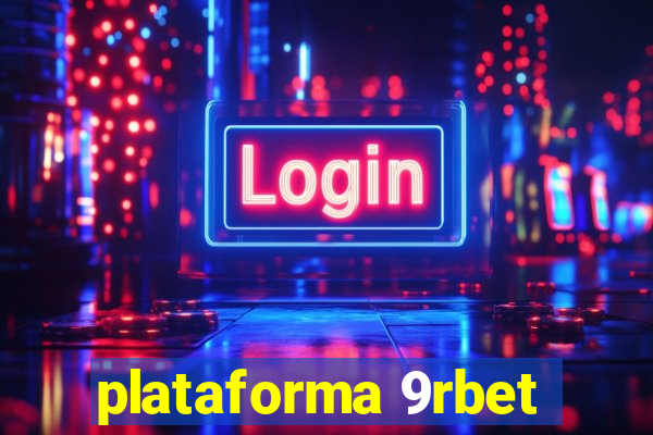 plataforma 9rbet